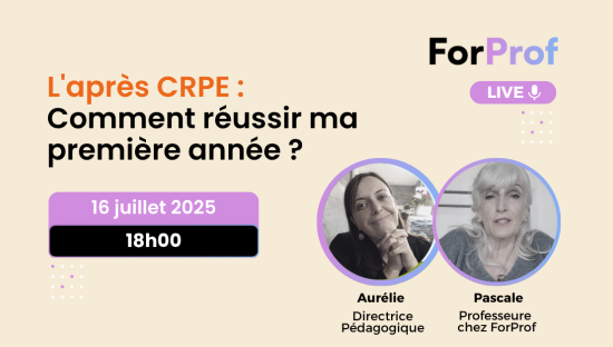 LIVE - L'après CRPE : Comment réussir ma première année ?