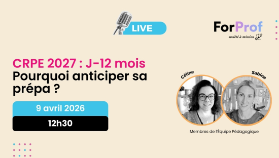 CRPE 2027 : J-12 mois - Pourquoi anticiper sa prépa ?