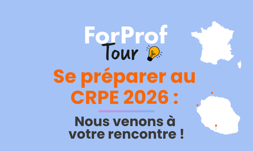 ForProf Tour - Nous venons chez vous pour répondre à vos questions sur le CRPE 2026 !