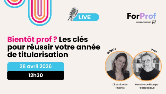 Bientôt prof ? Les clés pour réussir votre année de titularisation