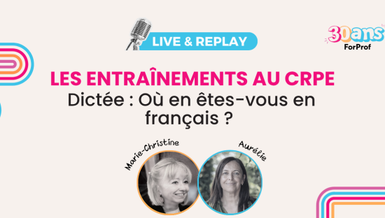 Dictée spéciale CRPE : où en êtes-vous en français ?