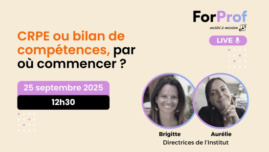 CRPE et reconversion, par où commencer ? Le bilan de compétences ForProf