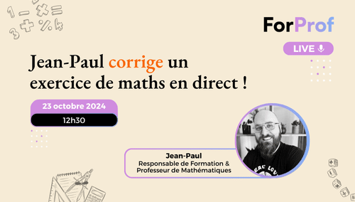 LIVE - Jean-Paul corrige un exercice de maths en direct !