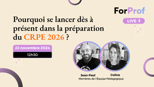 LIVE - Pourquoi se lancer dès à présent dans la préparation du CRPE 2026 ?