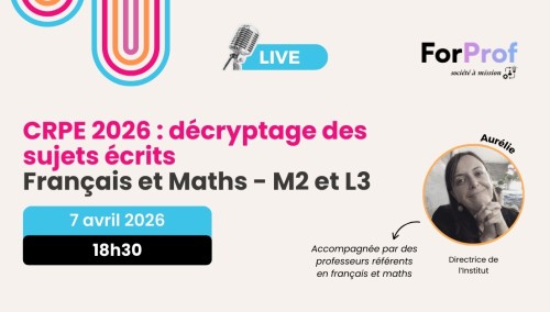 Décryptage des sujets écrits CRPE 2026 – Français et Maths - M2 et L3