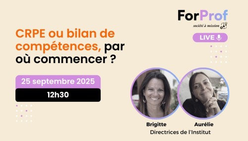 CRPE et reconversion, par où commencer ? Le bilan de compétences ForProf