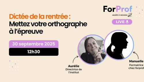 Dictée de la rentrée : Mettez votre orthographe à l’épreuve