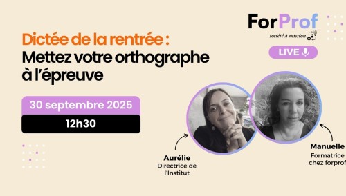 Dictée de la rentrée : Mettez votre orthographe à l’épreuve