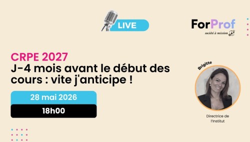 CRPE 2027 - J-4 mois avant le début des cours : vite j'anticipe !